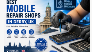 Best Mobile Repair Shops in Derby